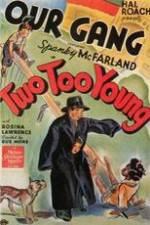 Watch Two Too Young Fmovies