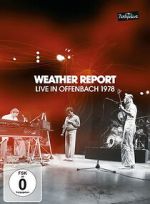 Watch Weather Report: Live in Offenbach 1978 Fmovies