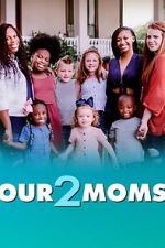Watch Our 2 Moms (TV Special 2022) Fmovies