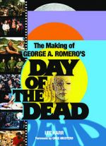 Watch The World\'s End: The Making of \'Day of the Dead\' Fmovies