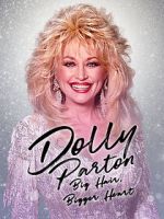 Watch Dolly Parton: Bigger Hair, Bigger Heart Fmovies