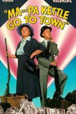Watch Ma and Pa Kettle Go to Town Fmovies