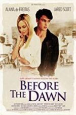 Watch Before the Dawn Fmovies