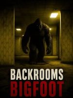 Watch Backrooms Bigfoot Fmovies