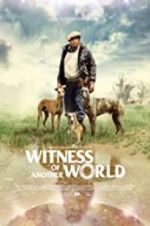 Watch Witness of Another World Fmovies