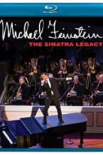 Watch Michael Feinstein: The Sinatra Legacy Fmovies