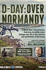 Watch D-Day: Over Normandy Narrated by Bill Belichick Fmovies
