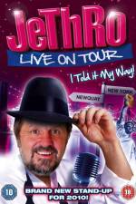 Watch Jethro I Told It My Way Fmovies