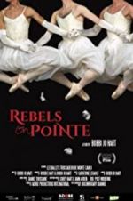 Watch Rebels on Pointe Fmovies