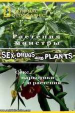 Watch National Geographic Wild: Sex Drugs and Plants Fmovies