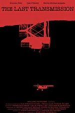 Watch The Last Transmission Fmovies