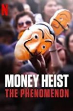 Watch Money Heist: The Phenomenon Fmovies