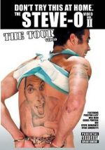 Watch The Steve-O Video: Vol. II - The Tour Video Fmovies