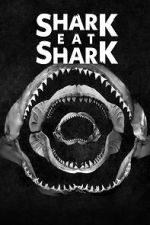 Watch Shark Eat Shark Fmovies