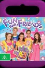 Watch Hi-5 Fun With Friends Fmovies