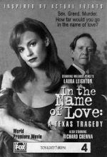 Watch In the Name of Love: A Texas Tragedy Fmovies