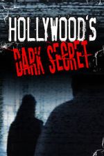 Watch Hollywood's Dark Secret Fmovies