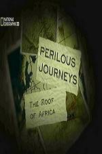 Watch National Geographic Perilous Journeys The Roof of Africa Fmovies
