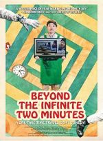 Watch Beyond the Infinite Two Minutes Fmovies