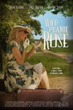 Watch Wild Prairie Rose Fmovies