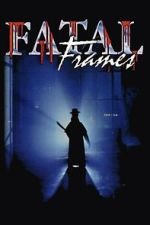 Watch Fatal Frames Fmovies