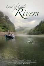 Watch Land Of Little Rivers Fmovies