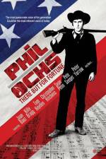 Watch Phil Ochs There But for Fortune Fmovies