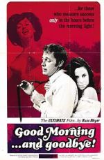 Watch Good Morning... and Goodbye! Fmovies