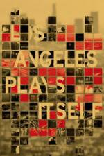Watch Los Angeles Plays Itself Fmovies