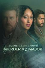 Watch Haunted Harmony Mysteries: Murder in G Major Fmovies