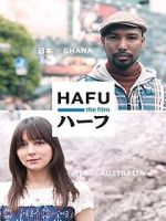 Watch Hafu: The Mixed-Race Experience in Japan Fmovies