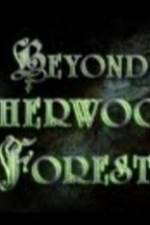 Watch Beyond Sherwood Forest Fmovies