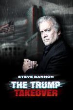 Watch Steve Bannon: The Trump Takeover Fmovies