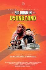 Watch Dennis Rodman's Big Bang in PyongYang Fmovies