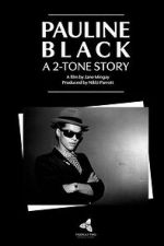 Watch Pauline Black: A 2-Tone Story Fmovies