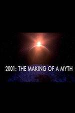 Watch 2001: The Making of a Myth Fmovies