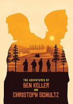 Watch The Adventures of Ben Keller and Christoph Schultz Fmovies