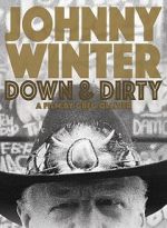 Watch Johnny Winter: Down & Dirty Fmovies