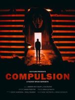 Watch Compulsion (Short 2017) Fmovies