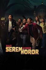 Watch Maju Serem Mundur Horor Fmovies
