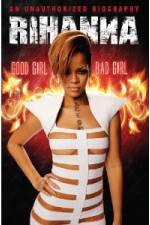 Watch Rihanna: Good Girl, Bad Girl Fmovies