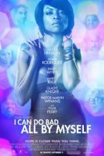 Watch I Can Do Bad All by Myself Fmovies