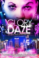 Watch Glory Daze: The Life and Times of Michael Alig Fmovies