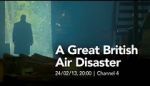 Watch A Great British Air Disaster Fmovies