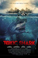 Watch Toxic Shark Fmovies