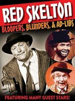 Watch Red Skelton: Bloopers, Blunders and Ad-Libs Fmovies