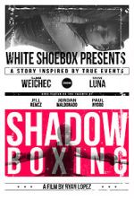 Watch Shadow Boxing Fmovies