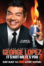 Watch George Lopez It's Not Me It's You Fmovies