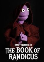 Watch Randy Feltface: The Book of Randicus (TV Special 2020) Fmovies