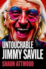 Watch Jimmy Savile : Untouchable Fmovies